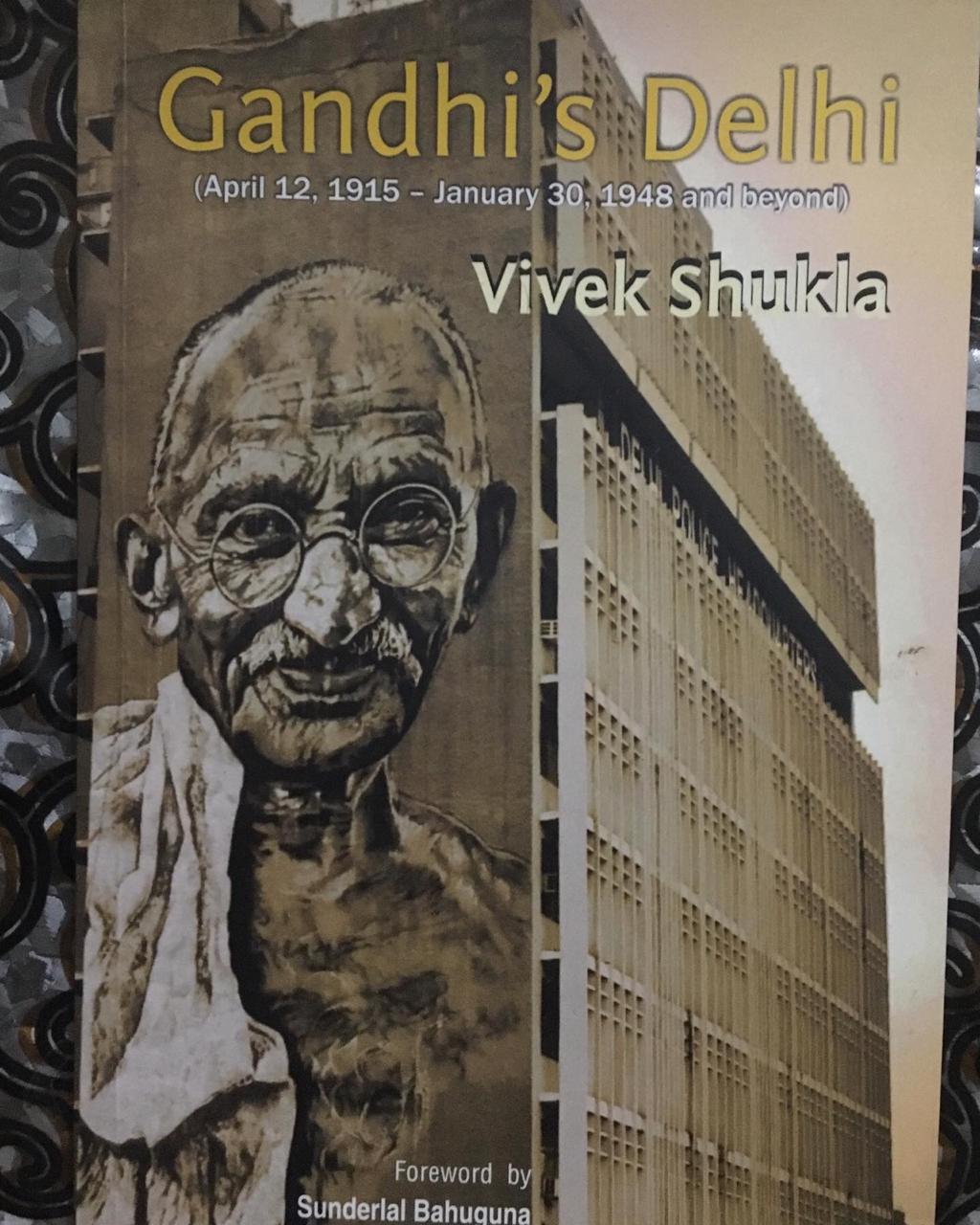 Gandhi’s Delhi: A vivid piece on Gandhi Ji ties with Delhi in a span of thirty-three years